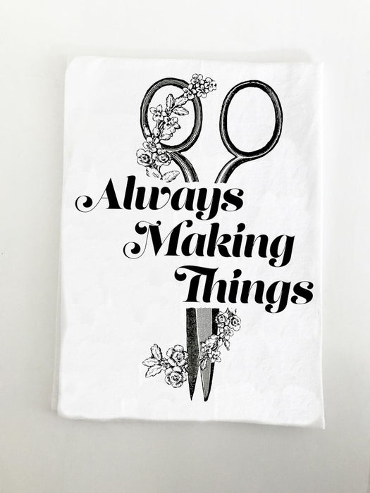Always Making Things Kitchen Towel